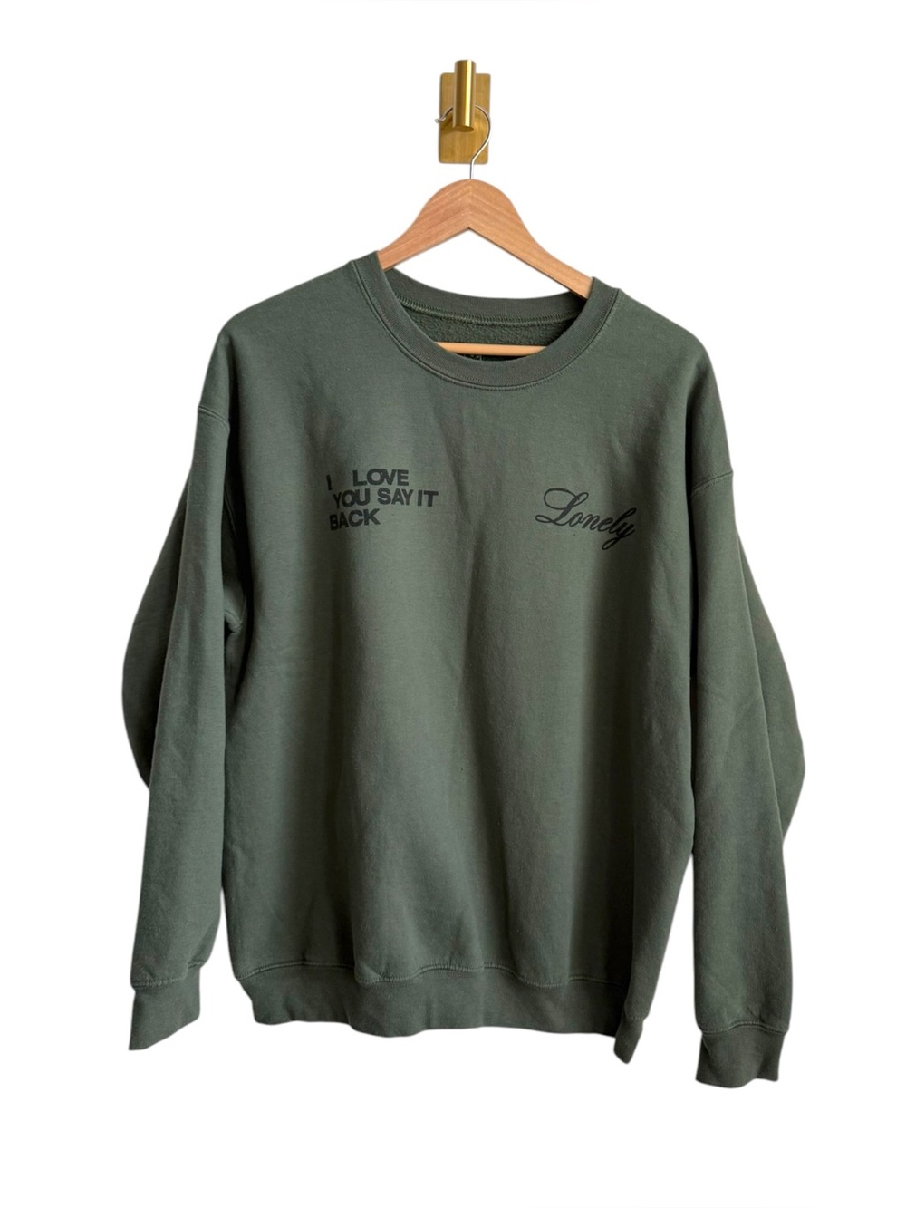 Lonely Ghost I Love You Say It Back Green Crewneck Sweatshirt Unisex Large